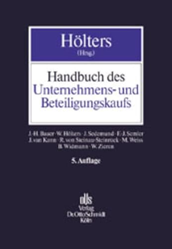 Beispielbild fr Handbuch des Unternehmens- und Beteiligungskaufs. : Grundfragen - Bewertung - Finanzierung - Steuerrecht - Arbeitsrecht - Vertragsrecht - Kartellrecht - Brsenrecht - Vertragsbeispiele. zum Verkauf von Buchpark