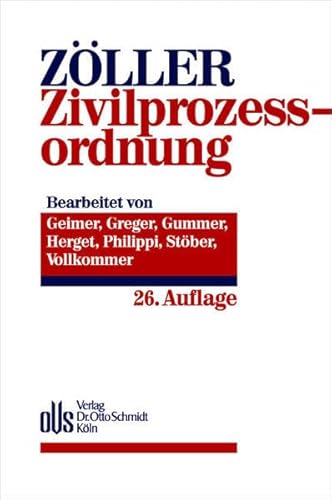 Zivilprozessordnung / ZPO mit Gerichtsverfassungsgesetz und den Einführungsgesetzen, mit Internationalem Zivilprozessrecht, EG-Verordnungen, Kostenanmerkungen. 26. Auflage - ZÖLLER, Richard