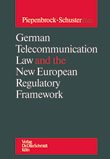 Stock image for German Telecommunication Law and the New European Regulatory Framework for sale by medimops