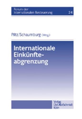 9783504615246: Piltz /Schaumburg (Hrsg.), Internationale Einknfteabgrenzun