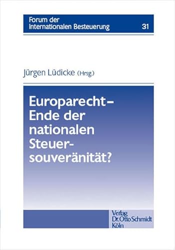 Imagen de archivo de Europarecht - Ende der nationalen Steuersouvernitt? a la venta por medimops