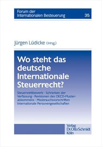 Beispielbild fr Wo steht das deutsche Internationale Steuerrecht? zum Verkauf von medimops