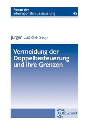 Imagen de archivo de Vermeidung der Doppelbesteuerung und ihre Grenzen a la venta por medimops