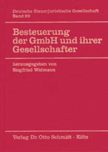 9783504620202: Besteuerung der GmbH und ihrer Gesellschafter: Grundfragen des Krperschaftsteuerrechts (DStJG - Verffentlichungen der Deutschen Steuerjuristischen Gesellschaft e.V.)