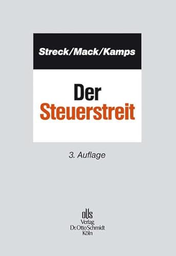 Der Steuerstreit - Streck, Michael, Mack, Alexandra