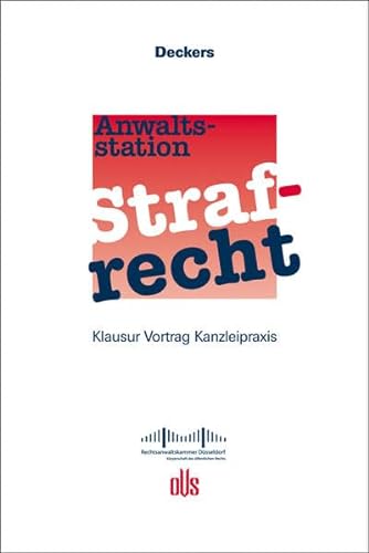 Stock image for Anwaltsstation Strafrecht: Klausur - Vortrag - Kanzleipraxis for sale by medimops