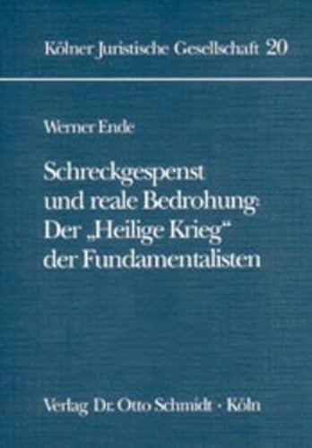 Beispielbild fr Schreckgespenst und reale Bedrohung, Der 'Heilige Krieg' der Fundamentalisten zum Verkauf von medimops