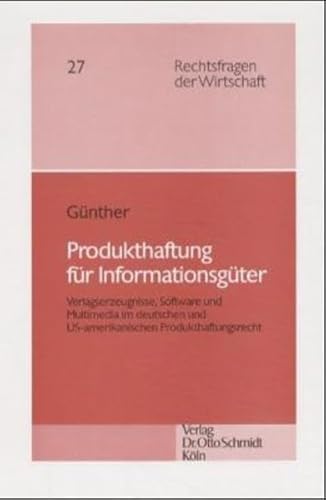 9783504680275: Produkthaftung fr Informationsgter: Verlagserzeugnisse, Software und Multimedia im deutschen und US-amerikanischen Produkthaftungsrecht. Dissertation