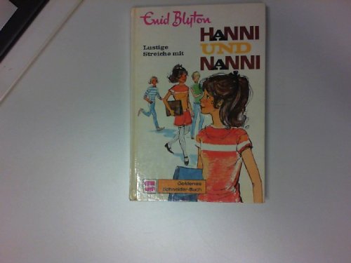 Hanni und Nanni; Teil: Bd. 11., Lustige Streiche mit Hanni und Nanni - Enid Blyton