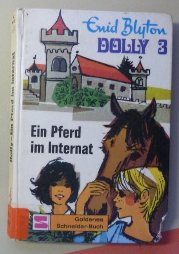 Dolly-3 - Ein Pferd im Internat