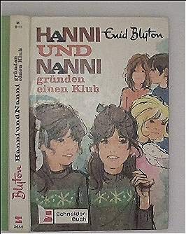 Hanni und Nanni gründen einen Klub