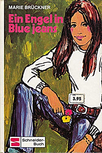 Beispielbild fr Ein Engel in Blue Jeans. zum Verkauf von Gerald Wollermann