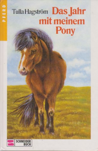 9783505040924: Das Jahr mit meinem Pony