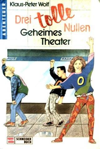 Stock image for Drei tolle Nullen I - Geheimes Theater for sale by Antiquariat  Angelika Hofmann