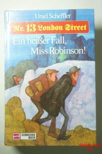 Nummer Dreizehn London Street, Ein heißer Fall, Miß Robinson : Schatten in Rockfort Castle; Die s...