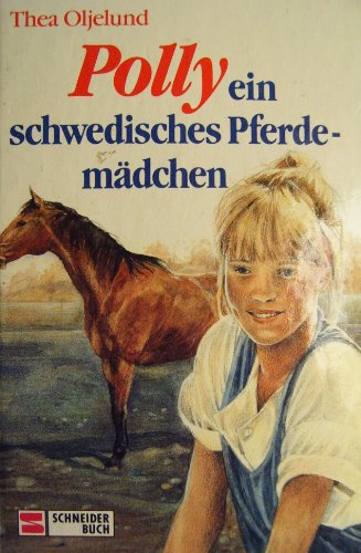 Stock image for Polly, ein schwedisches Pferdemdchen. Sammelband I for sale by medimops