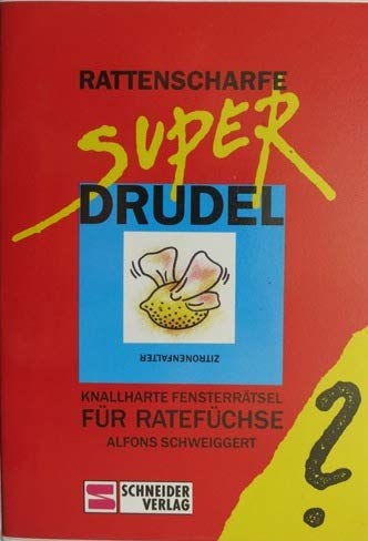 Stock image for Rattenscharfe Super Drudel. Knallharte Fensterrätsel für Ratefüchse for sale by ThriftBooks-Dallas