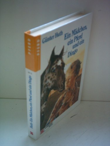 Beispielbild fr Ein Mädchen, ein Pferd und ein Dingo zum Verkauf von ThriftBooks-Atlanta
