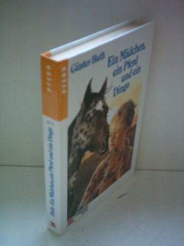 Stock image for Ein Mädchen, ein Pferd und ein Dingo for sale by ThriftBooks-Atlanta