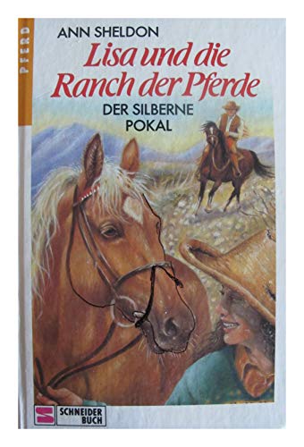 Stock image for Lisa und die Ranch der Pferde / Der silberne Pokal for sale by DER COMICWURM - Ralf Heinig