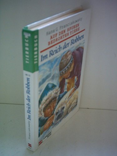 Beispielbild fr Im Reich der Robben zum Verkauf von Harle-Buch, Kallbach