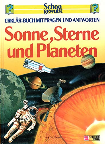 Stock image for Sonne, Sterne und Planeten. Schon gewut. Erklr- Buch mit Fragen und Antworten for sale by medimops