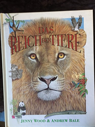 Stock image for Das Reich der Tiere. Illustrationen von Andrew Bale for sale by Versandantiquariat BUCHvk