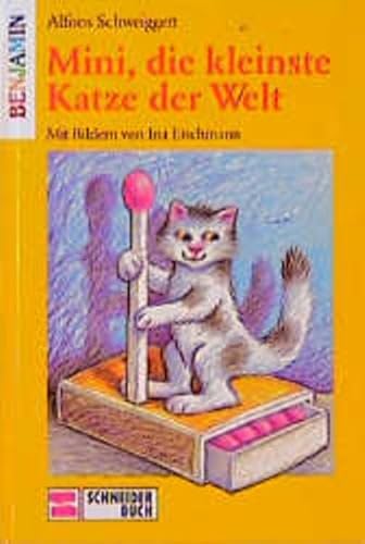 Stock image for Mini, die kleinste Katze der Welt. ( Ab 6 J.). ( Benjamin) for sale by medimops