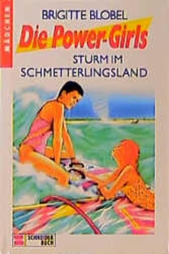 Sturm im Schmetterlingsland - Die Power-Girls Band 4