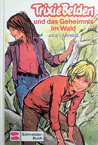 Trixie Belden und das Geheimnis im Wald