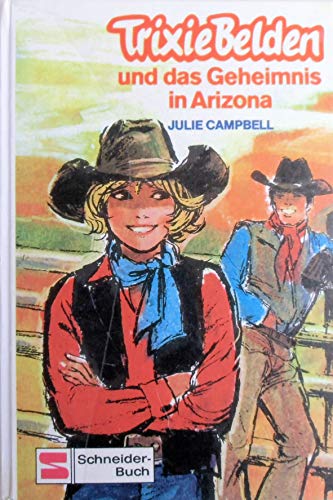 Beispielbild fr Trixie Belden und das Geheimnis in Arizona (Bd. 6) zum Verkauf von medimops