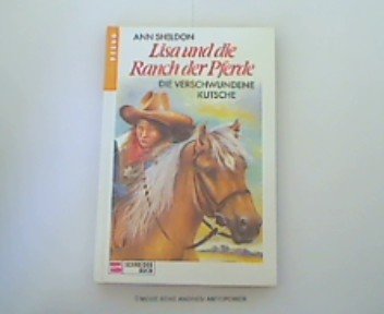 Stock image for Lisa und die Ranch der Pferde / Die verschwundene Kutsche for sale by Buchpark