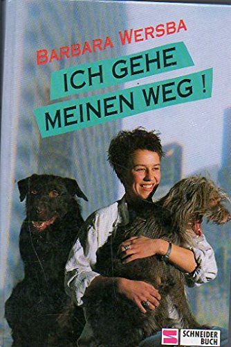 Stock image for Ich gehe meinen Weg! for sale by Gabis Bcherlager