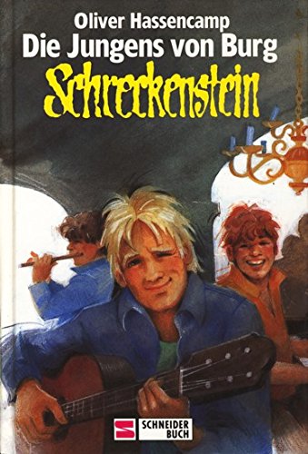 Die Jungens von Burg Schreckenstein. Bd. 1 ( Ab 10 J.) - Hassencamp, Oliver