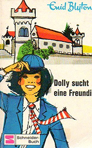 9783505070143: Dolly sucht eine Freundin (Dolly, #1)