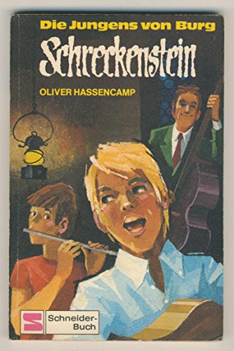 Die Jungens von Burg Schreckenstein. Bd. 1 (Ab 10 J.) - Hassencamp, Oliver