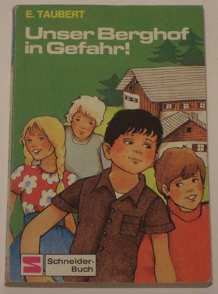 Stock image for Unser Berghof in Gefahr for sale by Eulennest Verlag e.K.