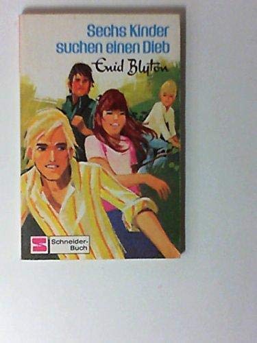 Sechs Kinder suchen einen Dieb. [Dt. Bearb.: Dieter Conrads] / Schneider-Taschenbücher ; 68 : [Die bunte Reihe]; Schneider-Buch - Blyton, Enid