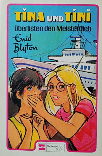 Stock image for Tina und Tini berlisten den Meisterdetektiv. for sale by Versandantiquariat Felix Mcke