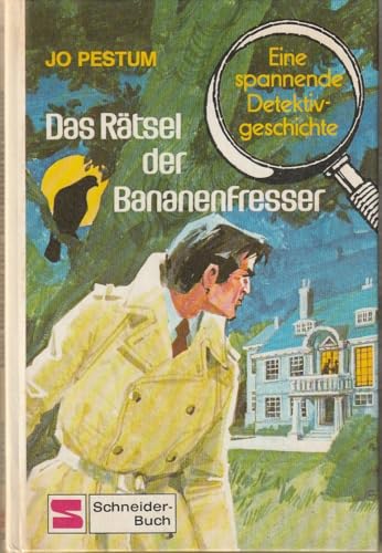 Das RÃ¤tsel der Bananenfresser. Eine spannende Detektivgeschichte (9783505076787) by Jo Pestum