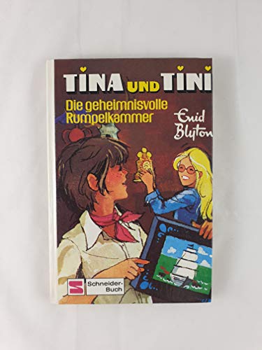 Tina und Tini Band 5: Die geheimnisvolle Rumpelkammer. Schneider-Buch für Lesealter ab 9 Jahren. Hardcover - Enid Blyton