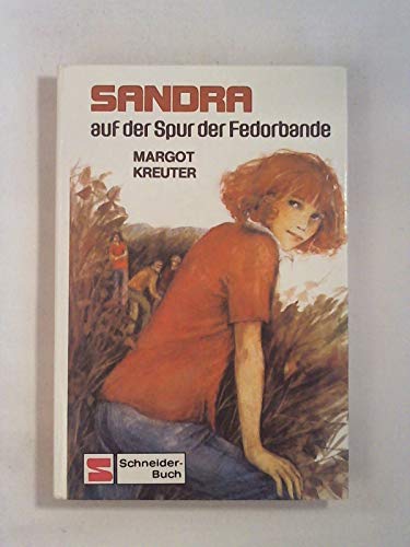 Beispielbild fr Sandra Detektivin in Jeans auf der Spur der Fedorbande zum Verkauf von medimops