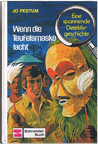 Stock image for Wenn die Teufelsmaske lacht - Ab 10 Jahre for sale by Sammlerantiquariat