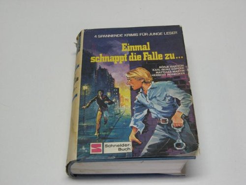 Beispielbild fr Einmal schnappt die Falle zu. 4 Spannende Krimis fr junge Leser. Hardcover mit Schutzumschlag zum Verkauf von Deichkieker Bcherkiste