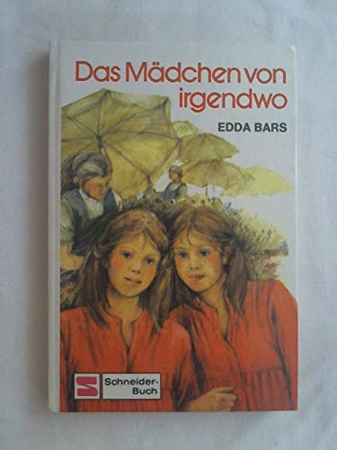 9783505079962: Das Mdchen von irgendwo (Livre en allemand)