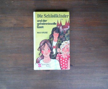 Stock image for Die Schlokinder und der geheimnisvolle Gast - Ab 9 Jahre for sale by Sammlerantiquariat