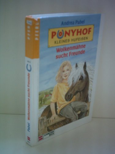 Beispielbild fr Ponyhof Kleines Hufeisen/Wolkenmhne sucht Freunde; Band 1 zum Verkauf von Buchstube Tiffany