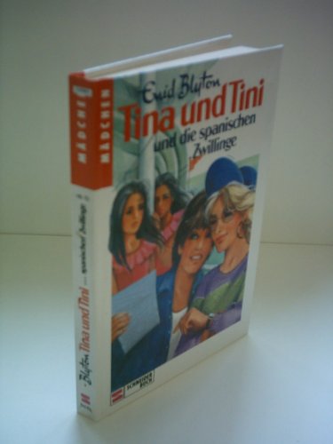 Tina und Tini - Band 10: Tina und Tini und die spanischen Zwillinge; Deckelbild und Illustratione...