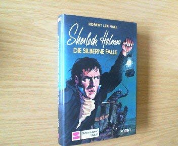 Beispielbild fr Die silberne Falle Sherlock Holmes zum Verkauf von Storisende Versandbuchhandlung