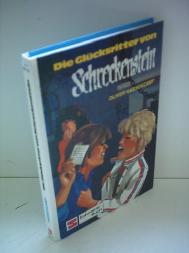 9783505082252: Die Glcksritter von Schreckenstein, Bd 18